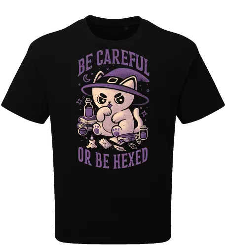 Be Careful Or Be Hexed