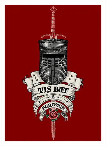 Tis but a scratch Ye Olde English