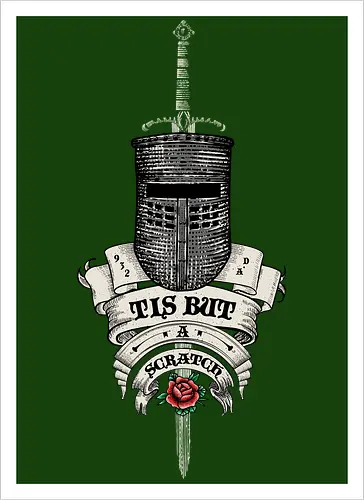 Tis but a scratch Ye Olde English