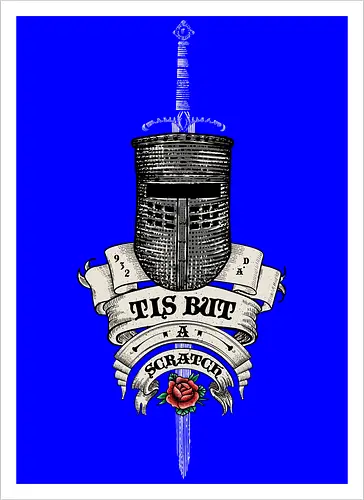 Tis but a scratch Ye Olde English