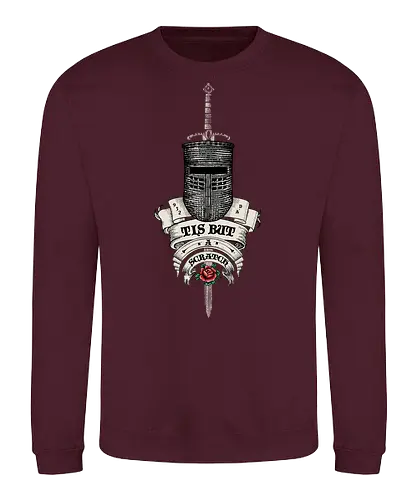 Tis but a scratch Ye Olde English - monty python and the holy grail, holy grail, black knight, Cleese, King Arthur, olde, England, medieval, Monty Python, rose, tattoo - Sweatshirt