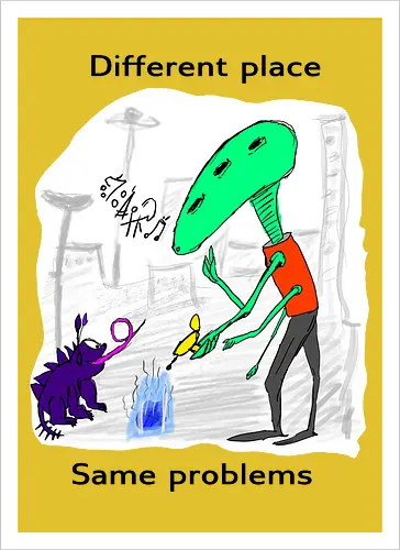 Different place, same problems