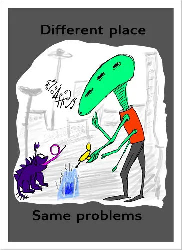 Different place, same problems