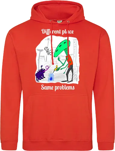 Different place, same problems, weiße Schrift