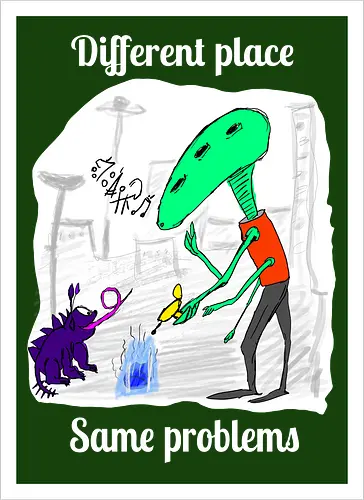 Different place, same problems, weiße Schrift