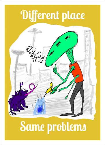 Different place, same problems, weiße Schrift