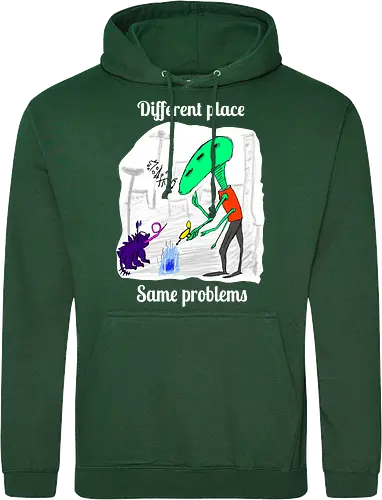 Different place, same problems, weiße Schrift