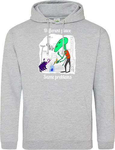 Different place, same problems, weiße Schrift