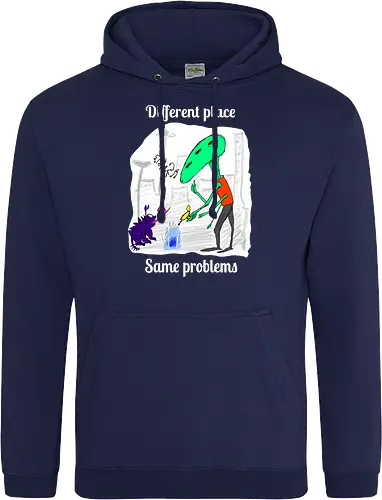 Different place, same problems, weiße Schrift