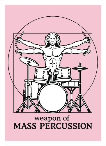  Weapon of Mass Percussion
