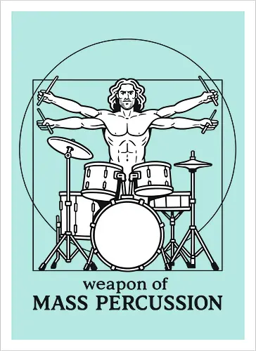  Weapon of Mass Percussion