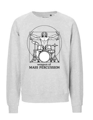  Weapon of Mass Percussion - Weapon of Mass Percussion, drummer, drums, Vitruvian Man parody, music humor, Da Vinci, percussion, musician gift, cool graphic, t-shirt design, art print, minimalist, band merchandise, rock and roll, clever. - Fairtrade Sweatshirt