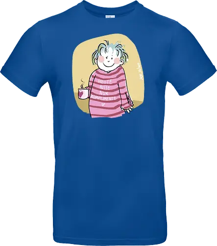 Heute bitte nur Komplimente..