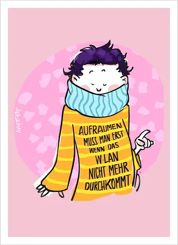 Aufräumen muss man erst, wenn das WLan nicht mehr durchkommt