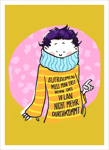 Aufräumen muss man erst, wenn das WLan nicht mehr durchkommt