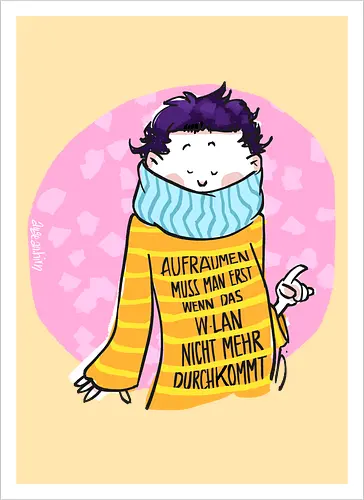 Aufräumen muss man erst, wenn das WLan nicht mehr durchkommt