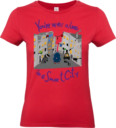 You're never alone in a Smart City - Privatsphäre, BigData, Überwachungskapitalismus - Standard T-Shirt (Frauen)