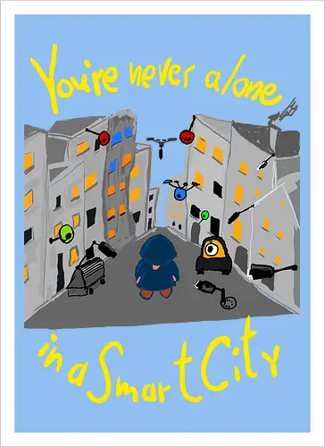 You're never alone in a Smart City, helle Schrift