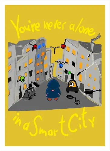 You're never alone in a Smart City, helle Schrift