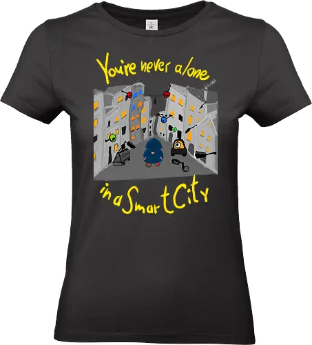 You're never alone in a Smart City, helle Schrift - Privatsphäre, BigData, Überwachungskapitalismus - Standard T-Shirt (Frauen)