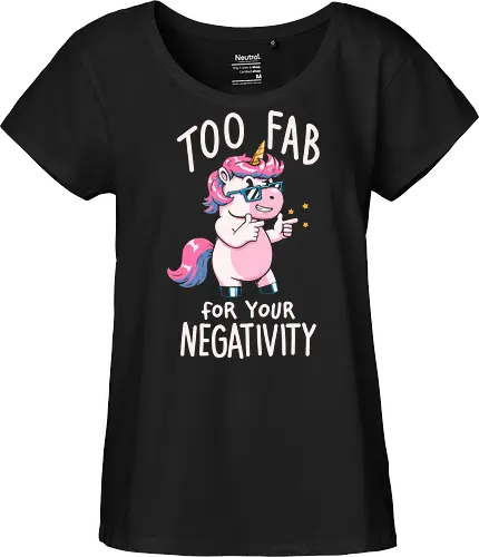 Too fab for your negativity