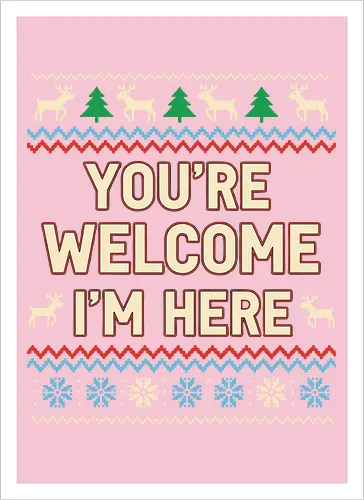  You're Welcome I'm Here