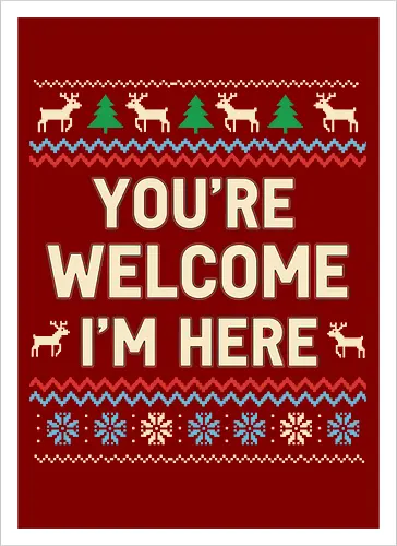  You're Welcome I'm Here