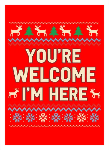  You're Welcome I'm Here