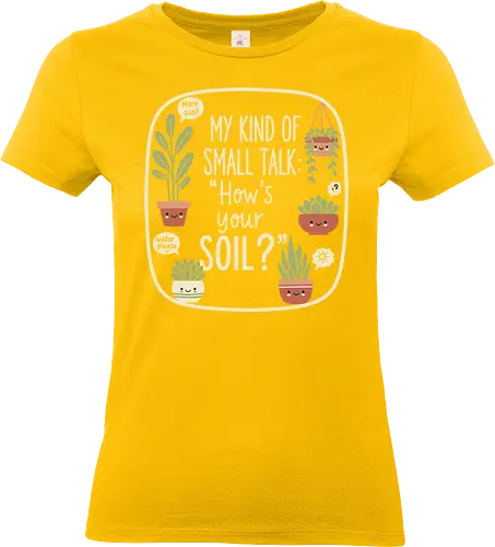 My Kind of Small Talk - My Kind of Small Talk, introvert, funny plant, plant lover, gardening humor, sarcastic, succulents, house plants, witty graphic, t-shirt design, art print, plant mom, wholesome humor, pastel aesthetic - Standard T-Shirt (Frauen)