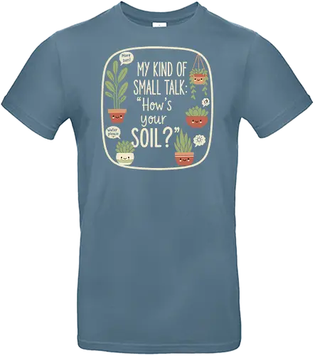 My Kind of Small Talk - My Kind of Small Talk, introvert, funny plant, plant lover, gardening humor, sarcastic, succulents, house plants, witty graphic, t-shirt design, art print, plant mom, wholesome humor, pastel aesthetic - Standard T-Shirt