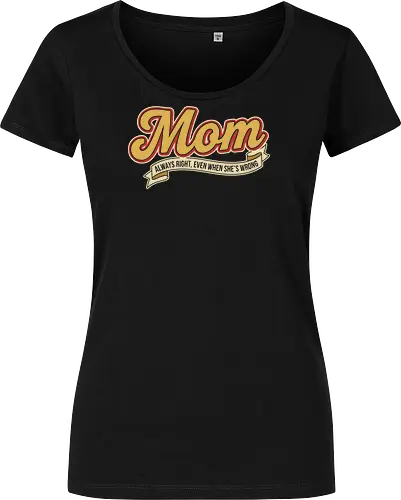 Mom: Always Right (Even When She's Wrong)