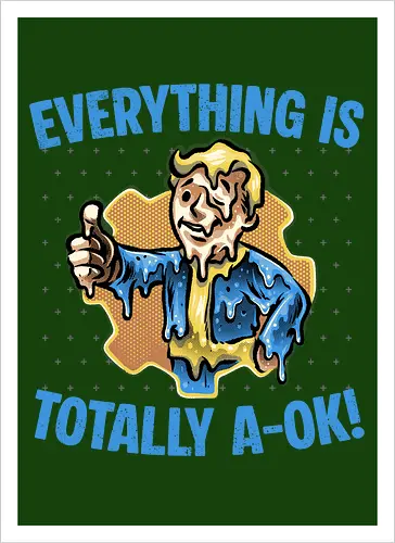 Everything is totally A-Ok