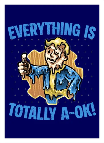 Everything is totally A-Ok