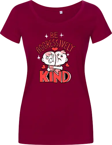 Be Aggressively Kind