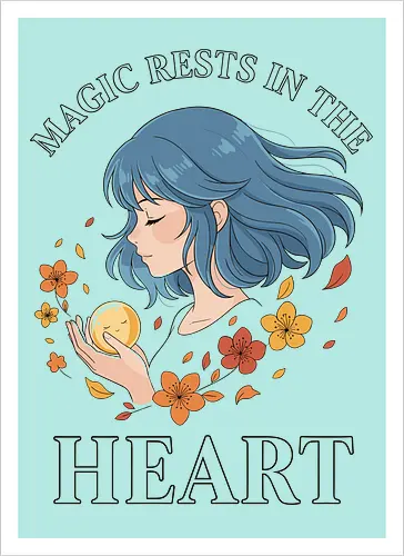 Magic Rests in the Heart