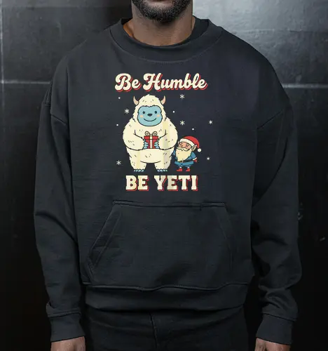 Be Humble Be Yeti
