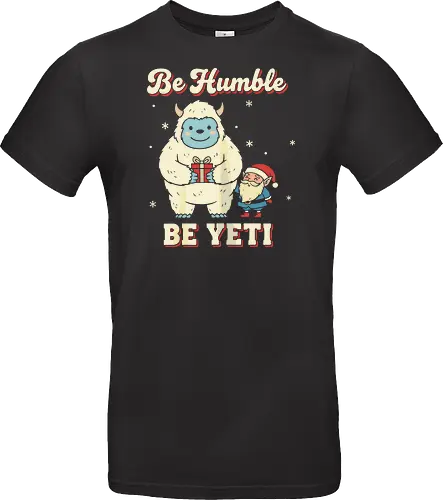 Be Humble Be Yeti