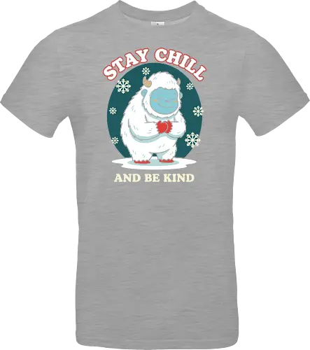 Stay Chill and Be Kind