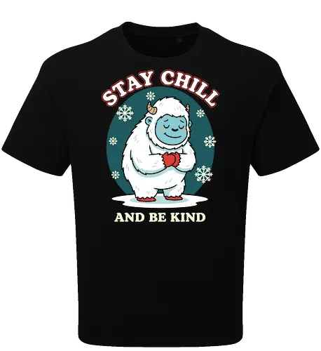 Stay Chill and Be Kind