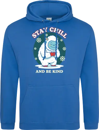 Stay Chill and Be Kind