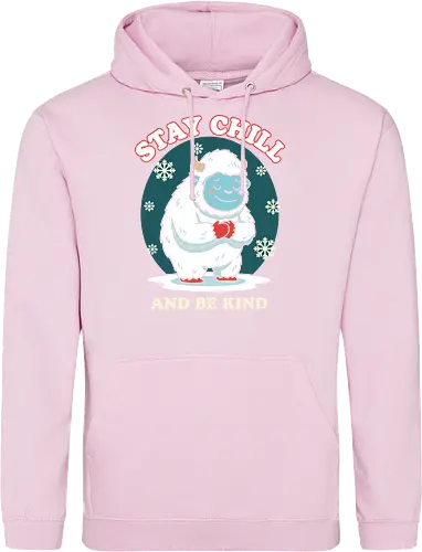 Stay Chill and Be Kind