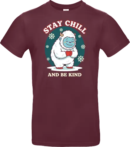 Stay Chill and Be Kind