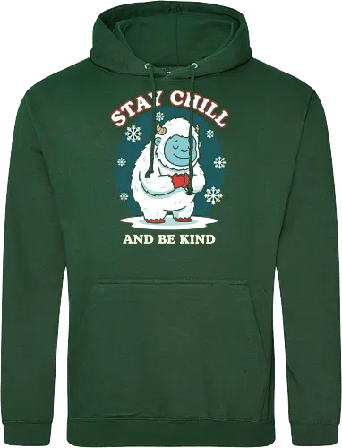 Stay Chill and Be Kind