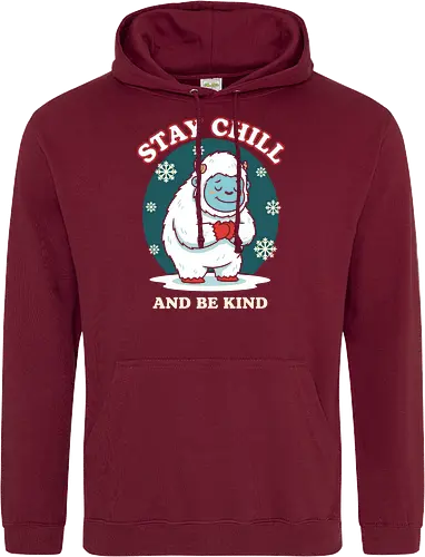 Stay Chill and Be Kind