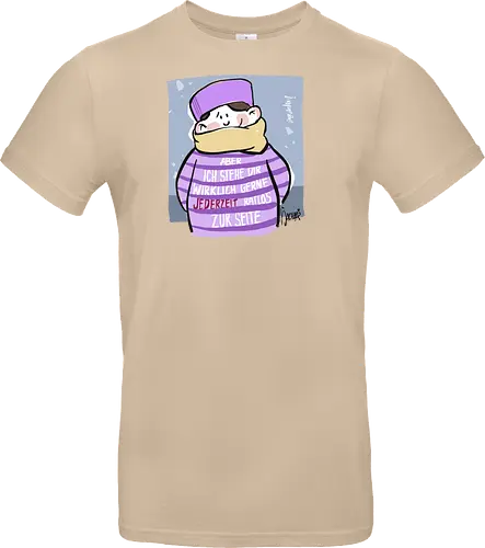 Aber ich stehe dir wirklich gerne jederzeit ratlos zur Seite!