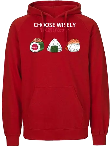 Choose Wisely Sushi Trio - japanese food, food, food lover, foodie, funny, humor, japan, japanese, minimal, minimalism, onigiri, rice, snack, sushi, sushi roll - Fairtrade Hoodie