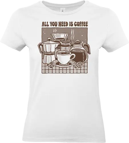All you need is Coffee - Coffee, caffeine, coffee lover, morning, relaxing - Standard T-Shirt (Frauen)