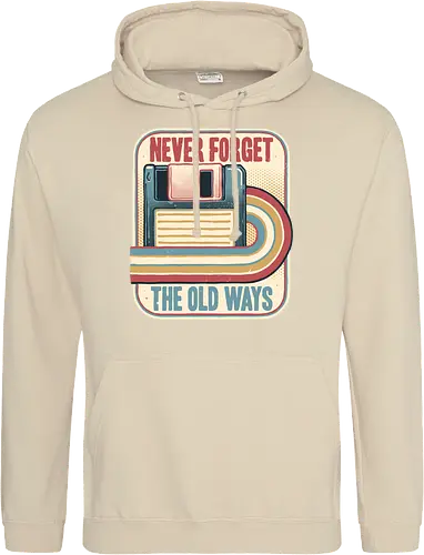 Never Forget the Old Ways