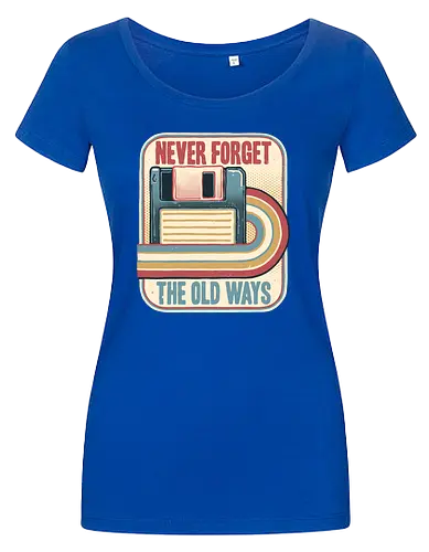 Never Forget the Old Ways