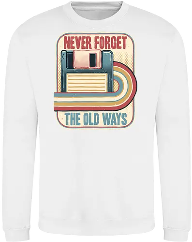 Never Forget the Old Ways